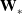 bold upper W Subscript asterisk
