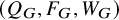 left parenthesis upper Q Subscript upper G Baseline comma upper F Subscript upper G Baseline comma upper W Subscript upper G Baseline right parenthesis