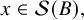 x element of script upper S left parenthesis upper B right parenthesis comma
