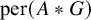 per left parenthesis upper A asterisk upper G right parenthesis