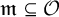 German m subset of or equal to script upper O