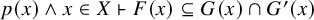 p left parenthesis x right parenthesis and x element of upper X right tack upper F left parenthesis x right parenthesis subset of or equal to upper G left parenthesis x right parenthesis intersection upper G prime left parenthesis x right parenthesis