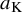 a Subscript normal upper K