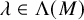 lamda element of normal upper Lamda left parenthesis upper M right parenthesis