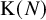 normal upper K left parenthesis upper N right parenthesis