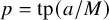 p equals tp left parenthesis a divided by upper M right parenthesis