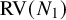 upper R upper V left parenthesis upper N 1 right parenthesis