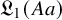 German upper L 1 left parenthesis upper A a right parenthesis