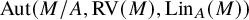 upper A u t left parenthesis upper M divided by upper A comma upper R upper V left parenthesis upper M right parenthesis comma upper L i n Subscript upper A Baseline left parenthesis upper M right parenthesis right parenthesis