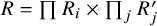 upper R equals product upper R Subscript i Baseline times product Underscript j Endscripts upper R prime Subscript j