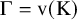 normal upper Gamma equals normal v left parenthesis normal upper K right parenthesis