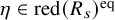 eta element of red left parenthesis upper R Subscript s Baseline right parenthesis Superscript eq