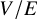 upper V divided by upper E