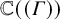 double struck upper C left parenthesis left parenthesis upper Gamma right parenthesis right parenthesis