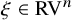 xi element of upper R upper V Superscript n