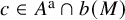 c element of upper A Superscript normal a Baseline intersection b left parenthesis upper M right parenthesis