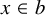 x element of b