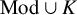 upper M o d union upper K