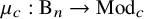 mu Subscript c Baseline colon normal upper B Subscript n Baseline right arrow upper M o d Subscript c Baseline