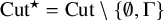 upper C u t Superscript star Baseline equals upper C u t minus StartSet normal empty set comma normal upper Gamma EndSet