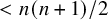 less than n left parenthesis n plus 1 right parenthesis divided by 2