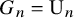 upper G Subscript n Baseline equals normal upper U Subscript n