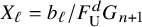 upper X Subscript script l Baseline equals b Subscript script l Baseline divided by upper F Subscript normal upper U Superscript d Baseline upper G Subscript n plus 1