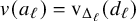 normal v left parenthesis a Subscript script l Baseline right parenthesis equals normal v Subscript normal upper Delta Sub Subscript script l Baseline left parenthesis d Subscript script l Baseline right parenthesis