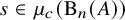 s element of mu Subscript c Baseline left parenthesis normal upper B Subscript n Baseline left parenthesis upper A right parenthesis right parenthesis