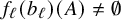 f Subscript script l Baseline left parenthesis b Subscript script l Baseline right parenthesis left parenthesis upper A right parenthesis not equals normal empty set