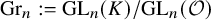upper G r Subscript n Baseline colon equals upper G upper L Subscript n Baseline left parenthesis upper K right parenthesis divided by upper G upper L Subscript n Baseline left parenthesis script upper O right parenthesis