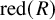 red left parenthesis upper R right parenthesis