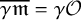 ModifyingAbove gamma German m With quotation dash equals gamma script upper O