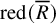 red left parenthesis upper R overbar right parenthesis