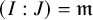 left parenthesis upper I colon upper J right parenthesis equals German m