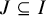 upper J subset of or equal to upper I