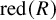 red left parenthesis upper R right parenthesis