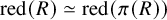 red left parenthesis upper R right parenthesis asymptotically equals red left parenthesis pi left parenthesis upper R right parenthesis right parenthesis