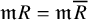 German m upper R equals German m upper R overbar