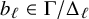 b Subscript script l Baseline element of normal upper Gamma divided by normal upper Delta Subscript script l