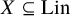 upper X subset of or equal to upper L i n