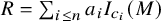 upper R equals sigma summation Underscript i less than or equals n Endscripts a Subscript i Baseline upper I Subscript c Sub Subscript i Baseline left parenthesis upper M right parenthesis