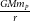 StartFraction upper G upper M m Subscript p Baseline Over r EndFraction