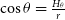 cosine theta equals StartFraction upper H Subscript theta Baseline Over r EndFraction
