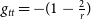 g Subscript normal t normal t Baseline equals minus left parenthesis 1 minus StartFraction 2 Over r EndFraction right parenthesis