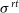sigma Superscript normal r normal t