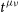 t Superscript mu nu