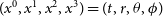 left parenthesis x Superscript 0 Baseline comma x Superscript 1 Baseline comma x squared comma x cubed right parenthesis equals left parenthesis t comma r comma theta comma phi right parenthesis