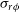 sigma Subscript r phi
