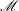 script upper M